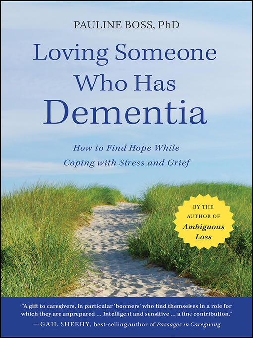 Title details for Loving Someone Who Has Dementia by Pauline Boss - Available